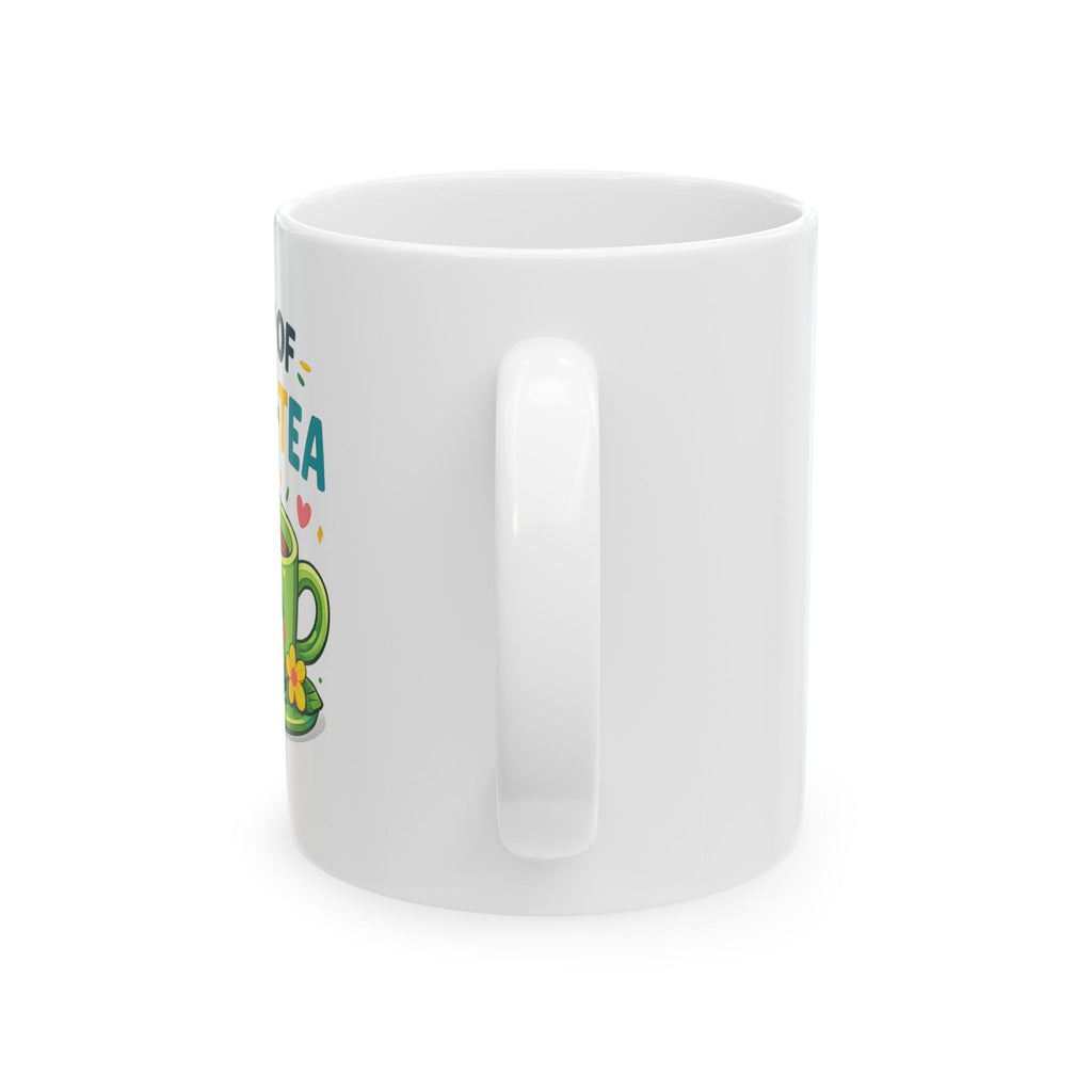 A Cup of Positi-Tea Mug