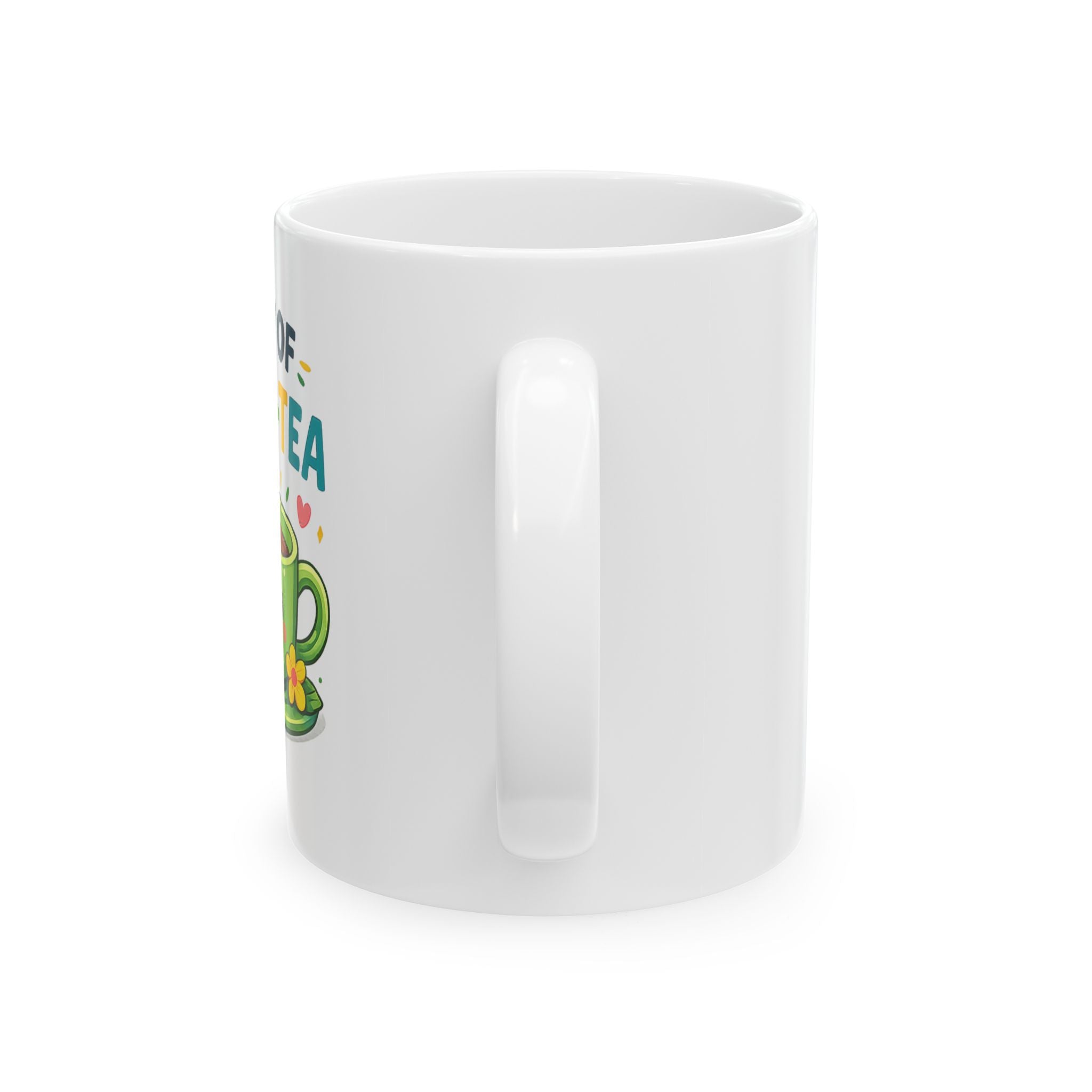 A Cup of Positi-Tea Mug