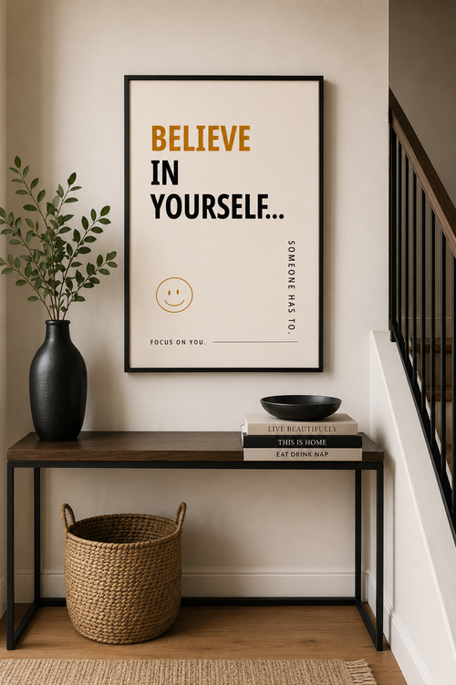 Believe In Yourself Motivational Poster | Positive Minimalist Wall Art Print