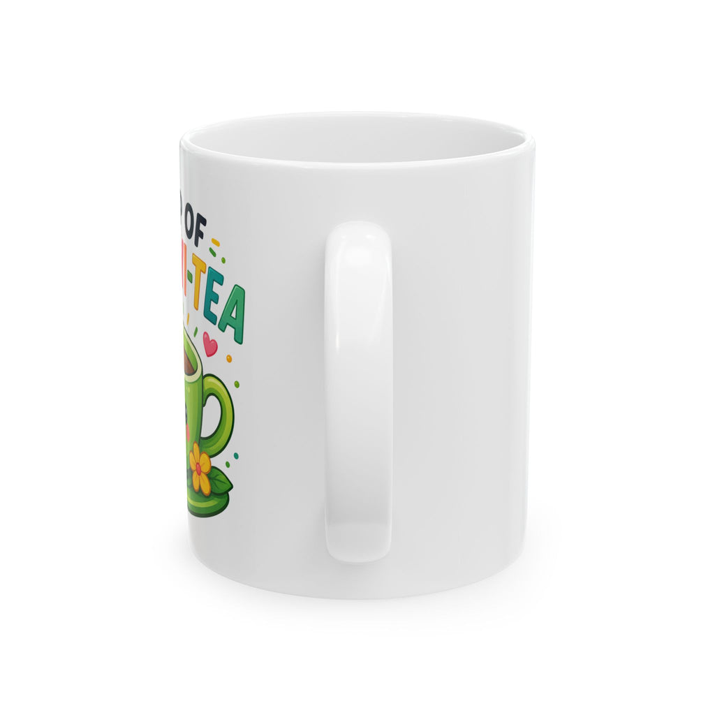 A Cup of Positivi-Tea Mug