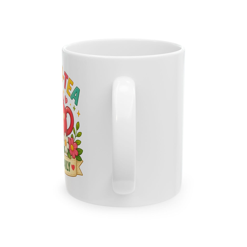 Positivi-Tea Served Daily Mug