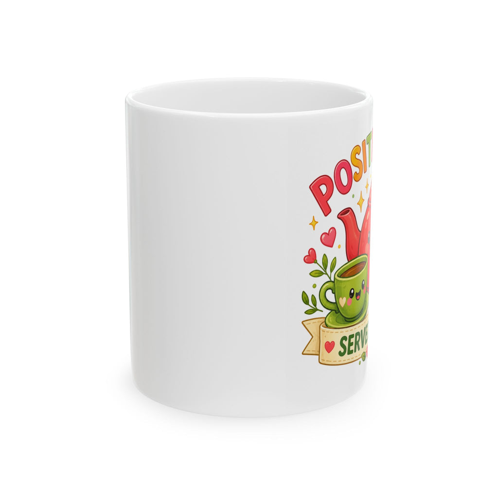 Positivi-Tea Served Daily Mug