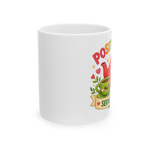 Positivi-Tea Served Daily Mug