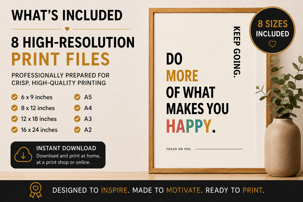 Do More Of What Makes You Happy Printable Wall Art | Digital Download