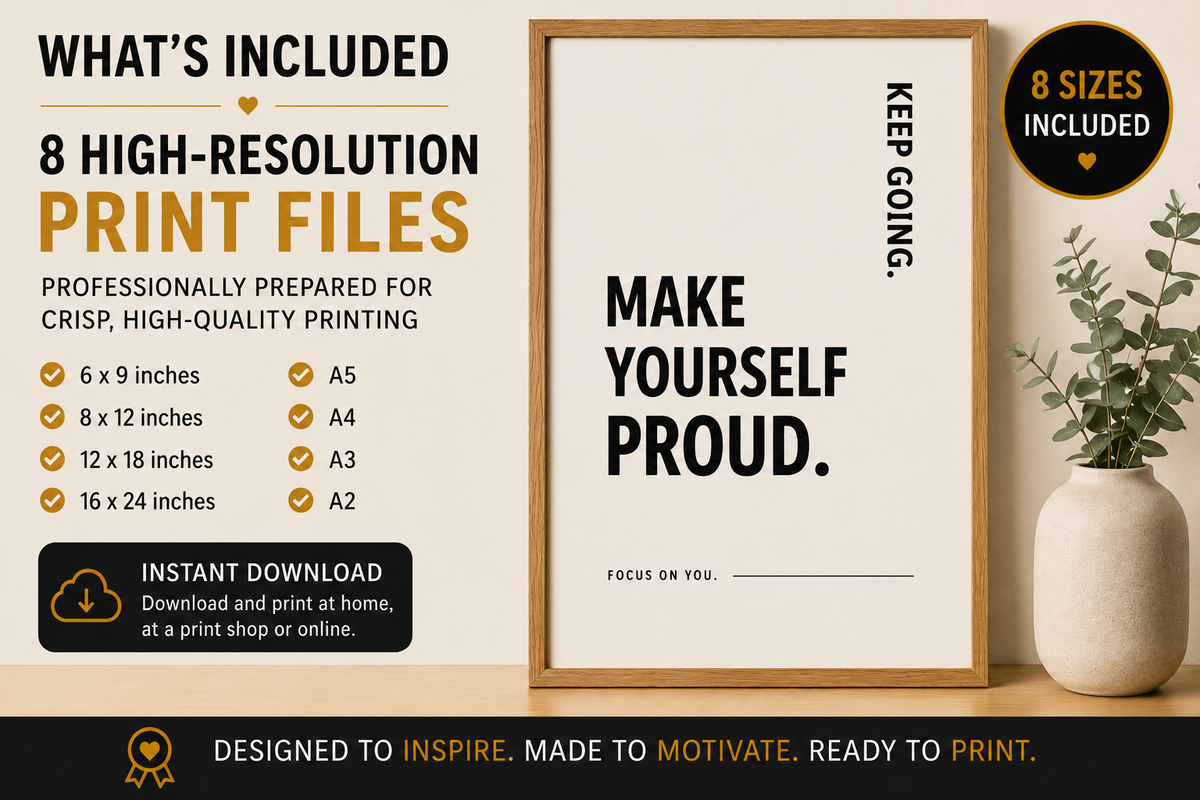Make Yourself Proud Monochrome Printable Wall Art | Digital Download