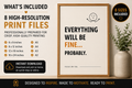 Everything Will Be Fine Probably Printable Wall Art | Digital Download